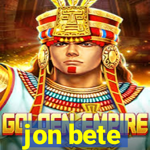 jon bete